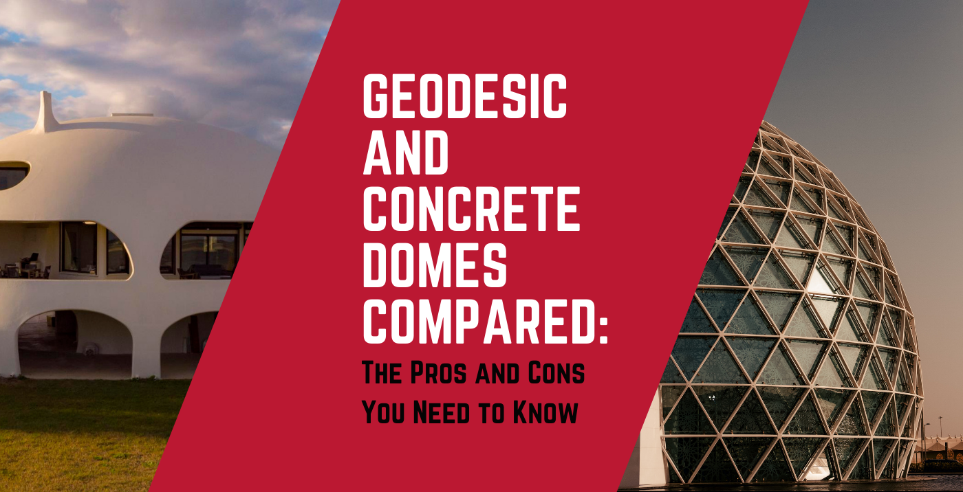 What's the difference between geodesic and concrete domes? Find out exactly what each dome home offers.