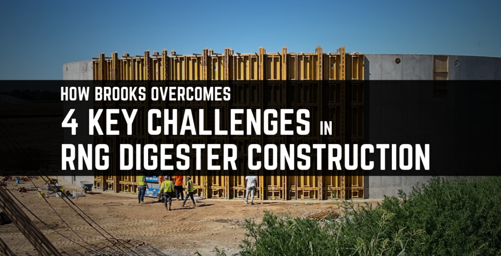 How Brooks Overcomes 4 Key Challenges in RNG Digester Construction