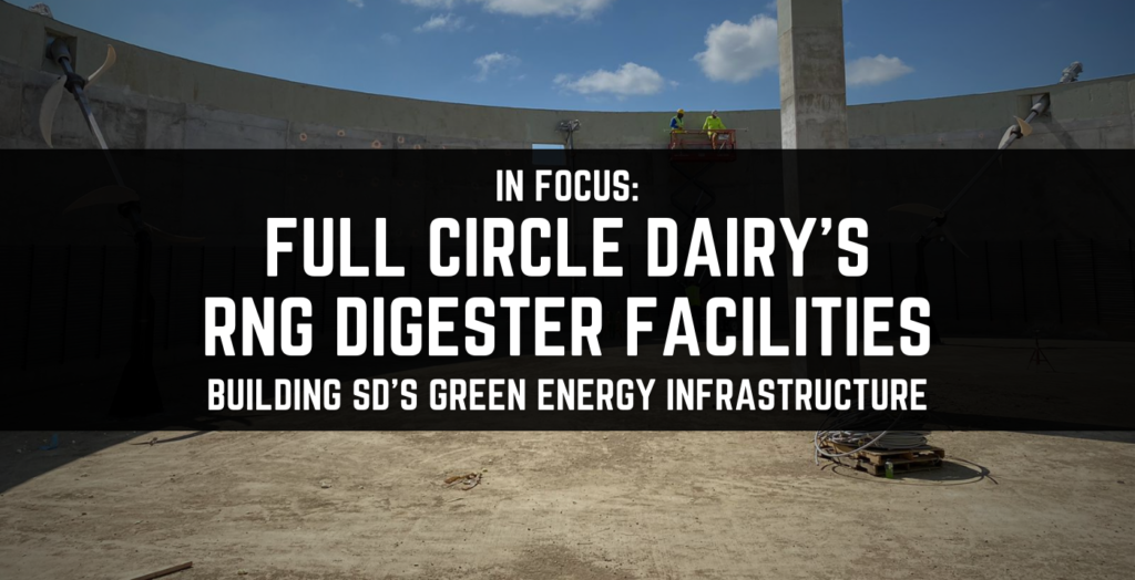 Full Circle Dairy's Hurley-based RNG digester facilities are paving the way for farm-sourced renewable energy in South Dakota.